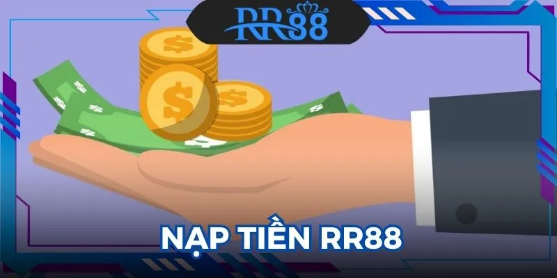 Nạp Tiền RR88
