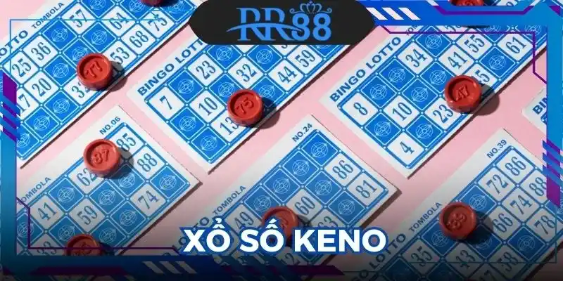 Xổ Số Keno